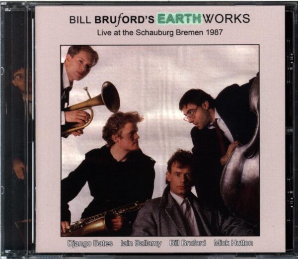 Bill Bruford's Earthworks-Live At The Schauburg Bremen 1987-CD