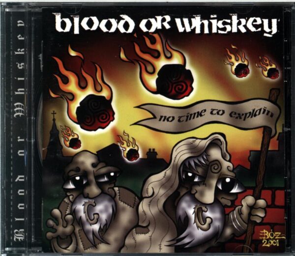 Blood Or Whiskey-No Time To Explain-CD