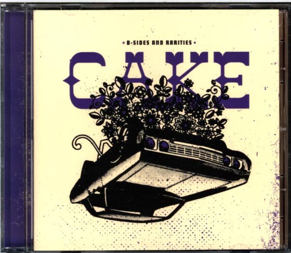 Cake-B-sides And Rarities-CD