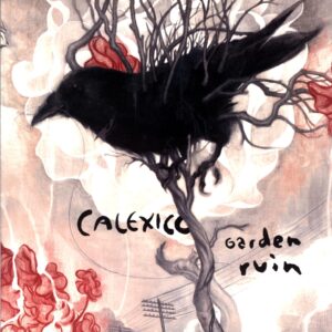 Calexico-Garden Ruin-LP Vinyl