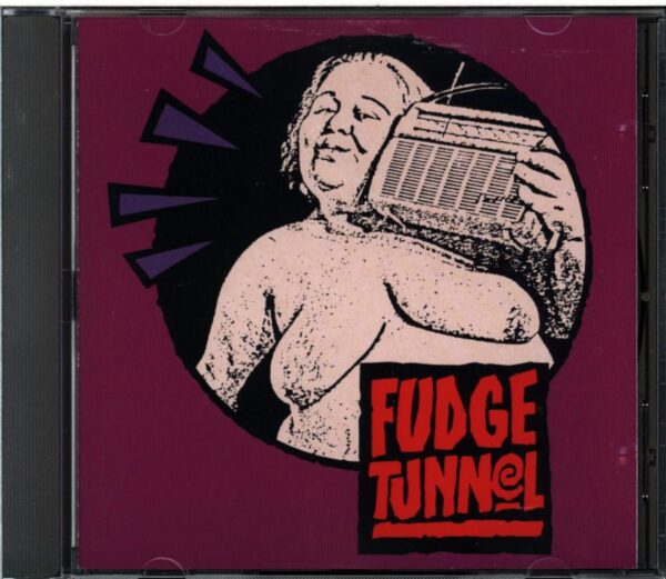 Fudge Tunnel-Fudgecake-CD