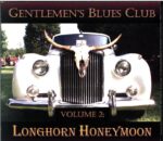 Gentlemen's Blues Club-Volume 2 Longhorn Honeymoon-CD