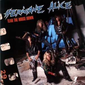 Hericane Alice-Tear The House Down-LP Vinyl