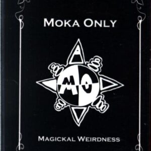 Moka Only-Magickal Weirdness-Cassette