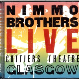 The Nimmo Brothers-Live Cottiers Theatre Glasgow-CD