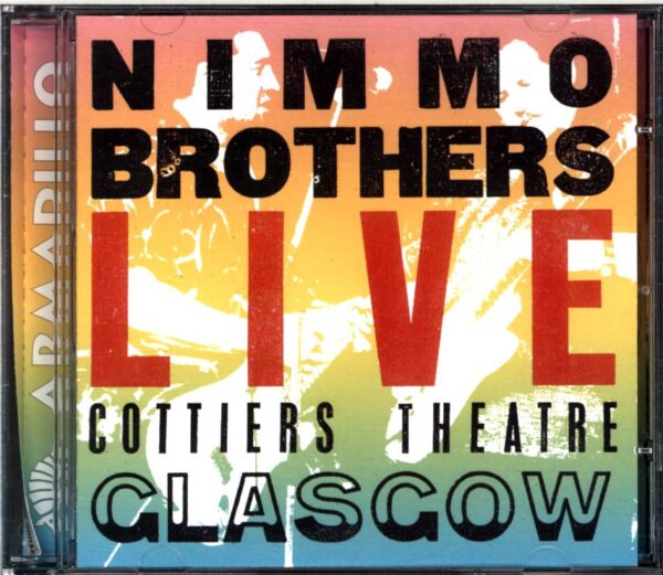 The Nimmo Brothers-Live Cottiers Theatre Glasgow-CD