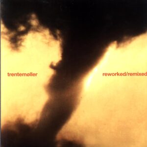 Trentemøller-Reworked Remixed-12 Vinyl