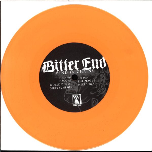 Bitter End-Mind In Chains-7 Vinyl orange