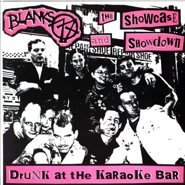 Blanks 77-The Showcase Showdown-Drunk At The Karaoke Bar-7 Vinyl