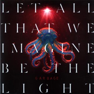 Garbage-Let All That We Imagine Be The Light-pearl LP Vinyl