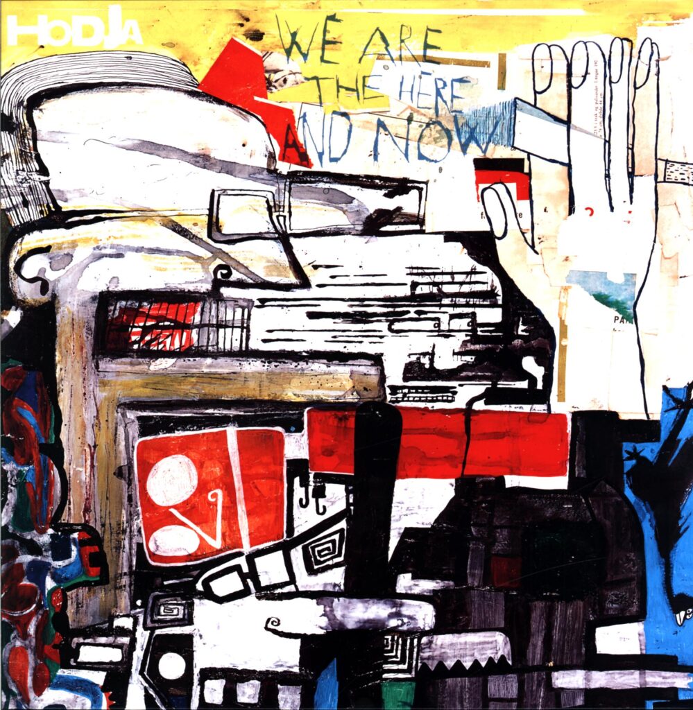 Hodja-We Are The Here And Now red-LP Vinyl