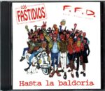 Los Fastidios-F.F.D. - Hasta La Baldoria-CD