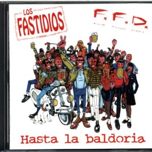 Los Fastidios-F.F.D. - Hasta La Baldoria-CD