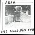 S.Y.P.H.-Viel Feind Viel Ehr-7 Vinyl