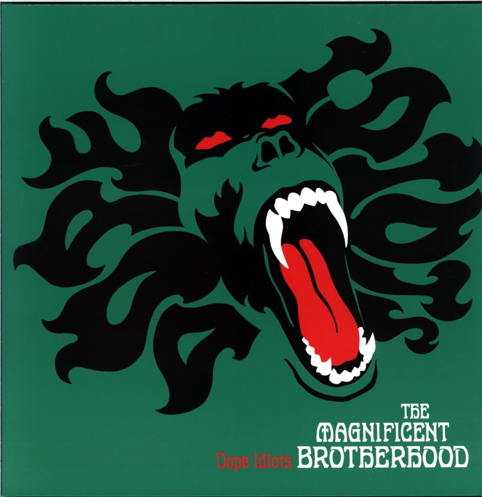 The Magnificent Brotherhood-Dope Idiots-LP Vinyl