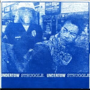 Undertow - Struggle-7 Vinyl Split blue cover