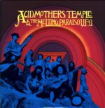 Acid Mothers Temple And The Melting Paraiso UFO-Acid Mothers Temple And The Melting Paraiso UFO-LP Vinyl