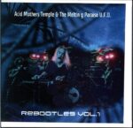 Acid Mothers Temple and The Melting Paraiso UFO-Rebootleg Vol. 1 - CDr