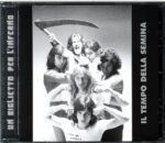 Biglietto Per L'Inferno-Il Tempo Della Semina-CD 2004