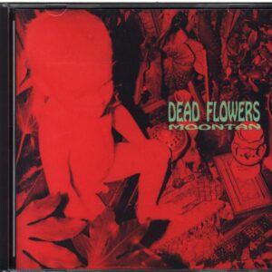 Dead Flowers-Moontan-CD