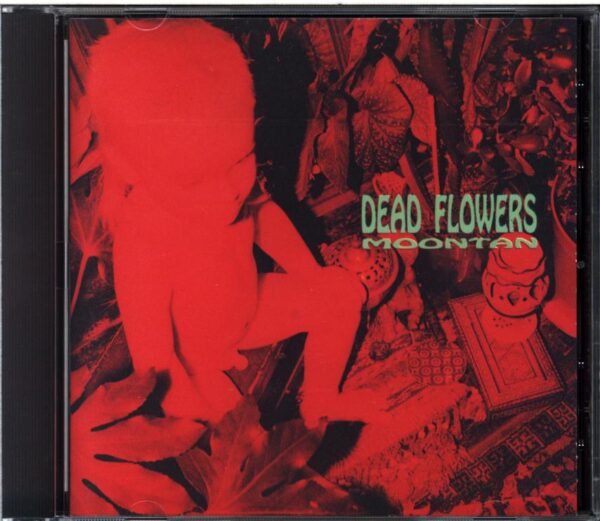 Dead Flowers-Moontan-CD
