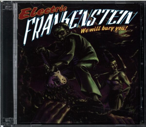 Electric Frankenstein-We Will Bury You!-CD