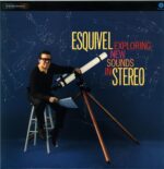 Esquivel And His Orchestra-Exploring New Sounds In Stereo-LP Vinyl 2017