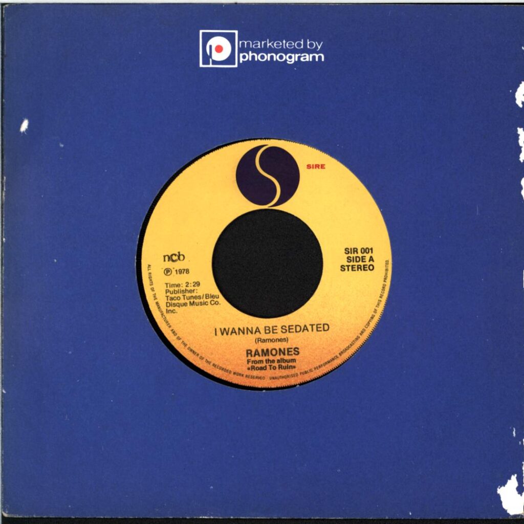 Ramones-I Wanna Be Sedated - I Don't Want You-7 Vinyl Scandinavia