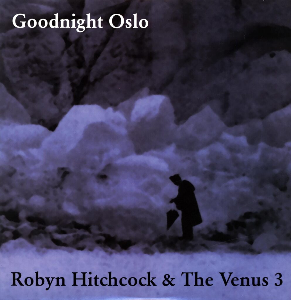 Robyn Hitchcock And The Venus 3-Goodnight Oslo-LP Vinyl