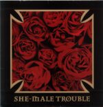 She-Male Trouble-Back From The Nitty Gritty-LP Vinyl
