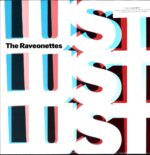 The Raveonettes-Lust Lust Lust Special Edition-LP Vinyl