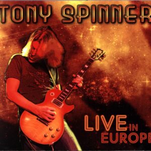 Tony Spinner-Live In Europe -CD