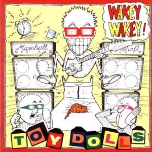 Toy Dolls-Wakey Wakey-LP Vinyl DE 1989