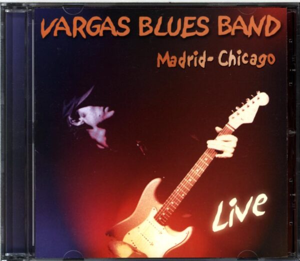 Vargas Blues Band-Madrid-Chicago Live-CD