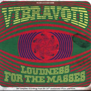 Vibravoid-Loudness For The Masses - The Complete Recordings And More - Extended Edition-6CD box set