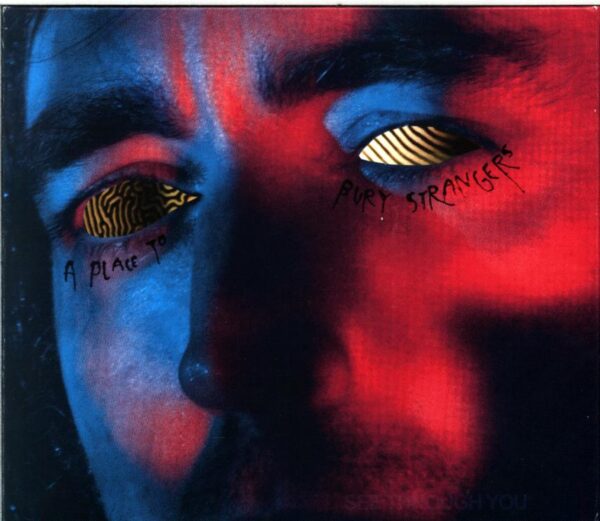 A Place To Bury Strangers-See Through You -CD
