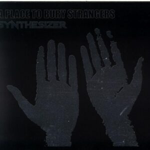 A Place To Bury Strangers-Synthesizer-CD