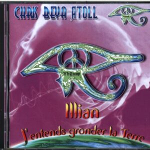 Atoll-Illian J'entends Gronder La Terre-CD
