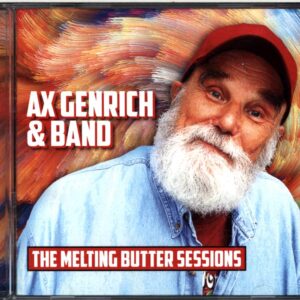 Ax Genrich and Band-The Melting Butter Sessions-CD