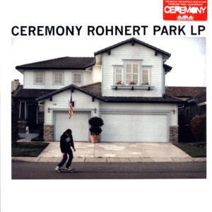 Ceremony-Rohnert Park LP-LP Vinyl clear IV pressing