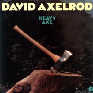 David Axelrod-Heavy Axe-LP Vinyl