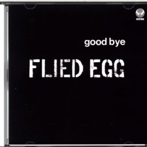 Flied Egg-Good Bye-CD