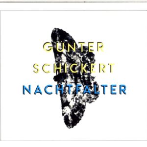 Günter Schickert-Nachtfalter-CD