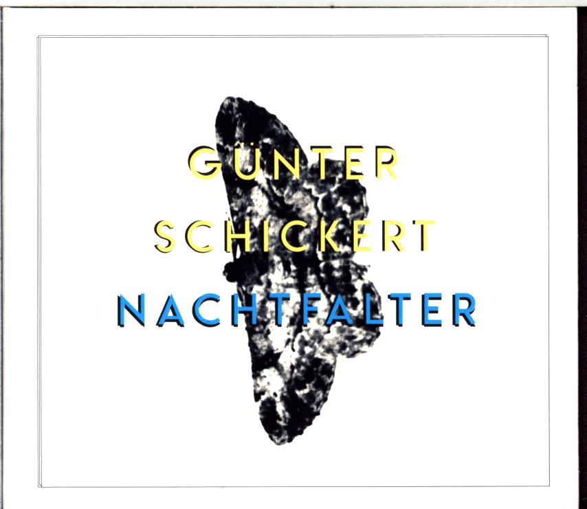 Günter Schickert-Nachtfalter-CD