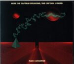 Here The Captain Speaking The Captain Is Dead-Flux Capacitor-CD
