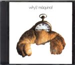 Máquina-Why-CD