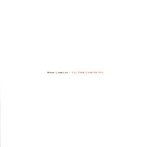 Mark Lanegan-I'll Take Care Of You-LP Vinyl