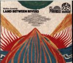 Mythic Sunship-Land Between Rivers-CD