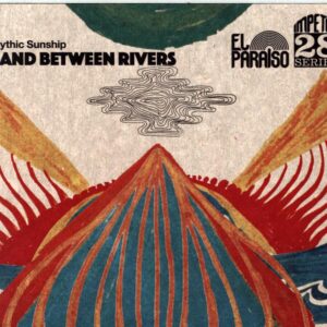 Mythic Sunship-Land Between Rivers-CD