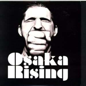 Osaka Rising-Osaka Rising Zweite Edition-CD